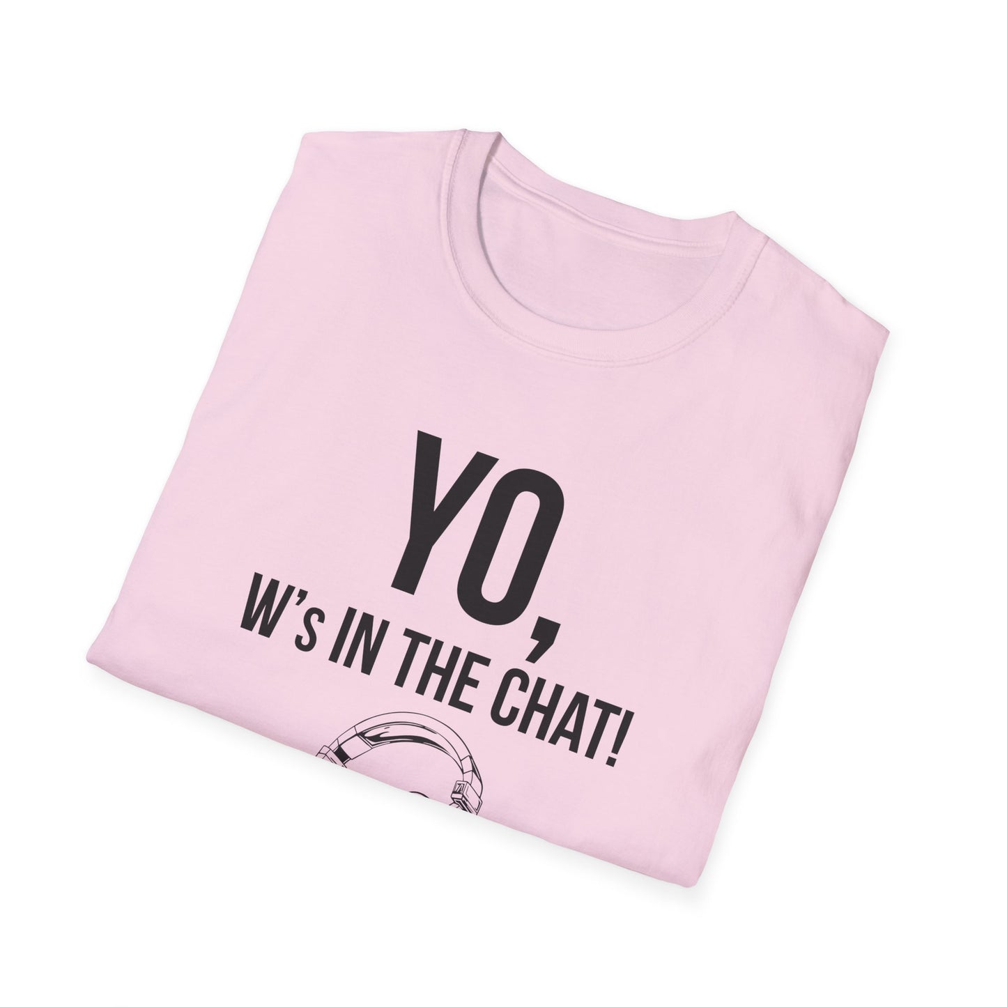 Yo W's in the Chat!