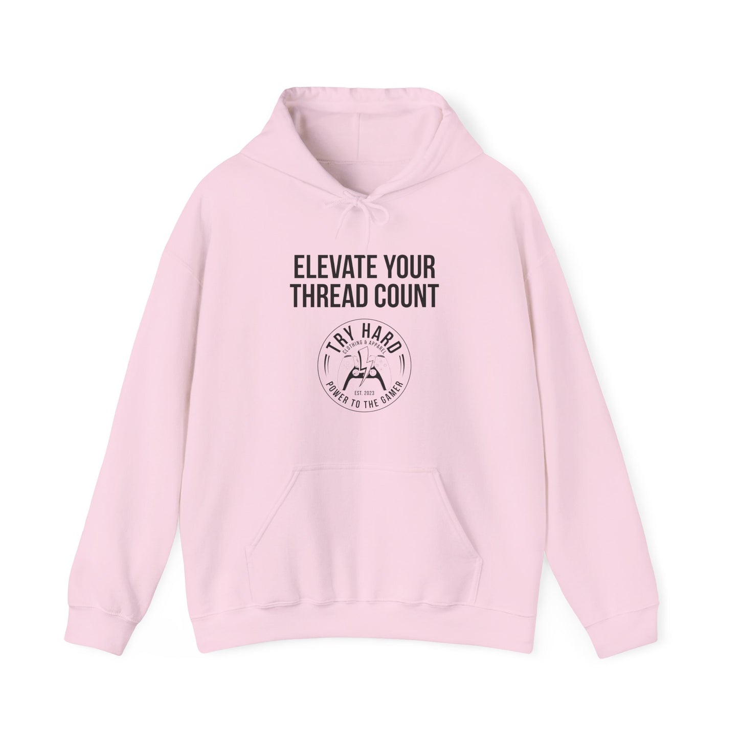 Elevate Your Thread Count (Try Hard Logo)