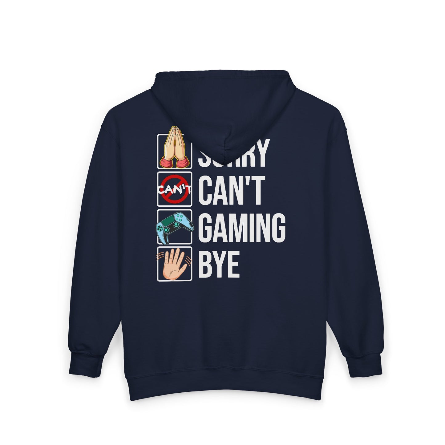 Sorry. Can't. Gaming. Bye. (Standard Version)