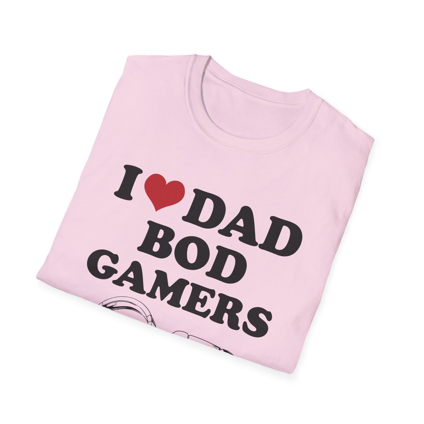 I Love Dad Bod Gamers
