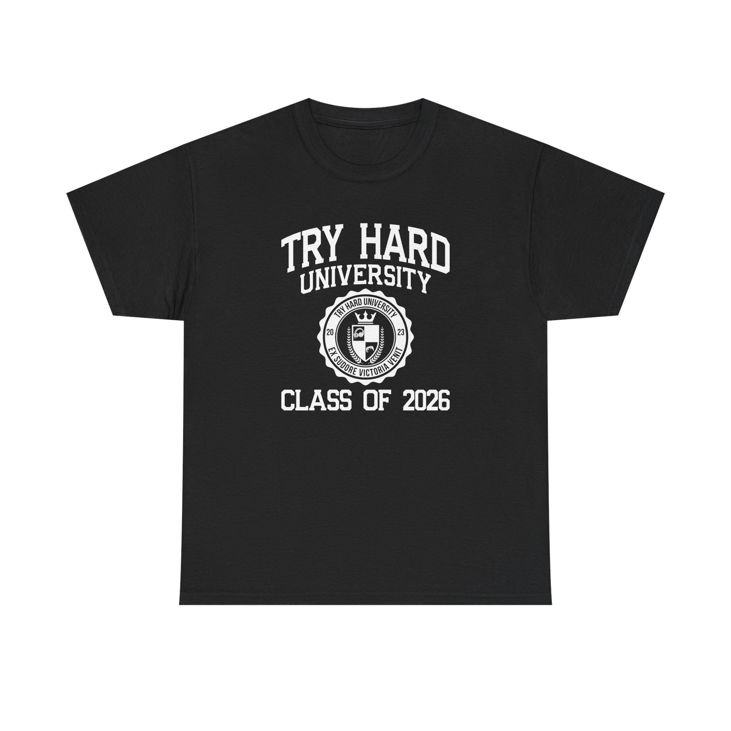 Try Hard University Class of 2026
