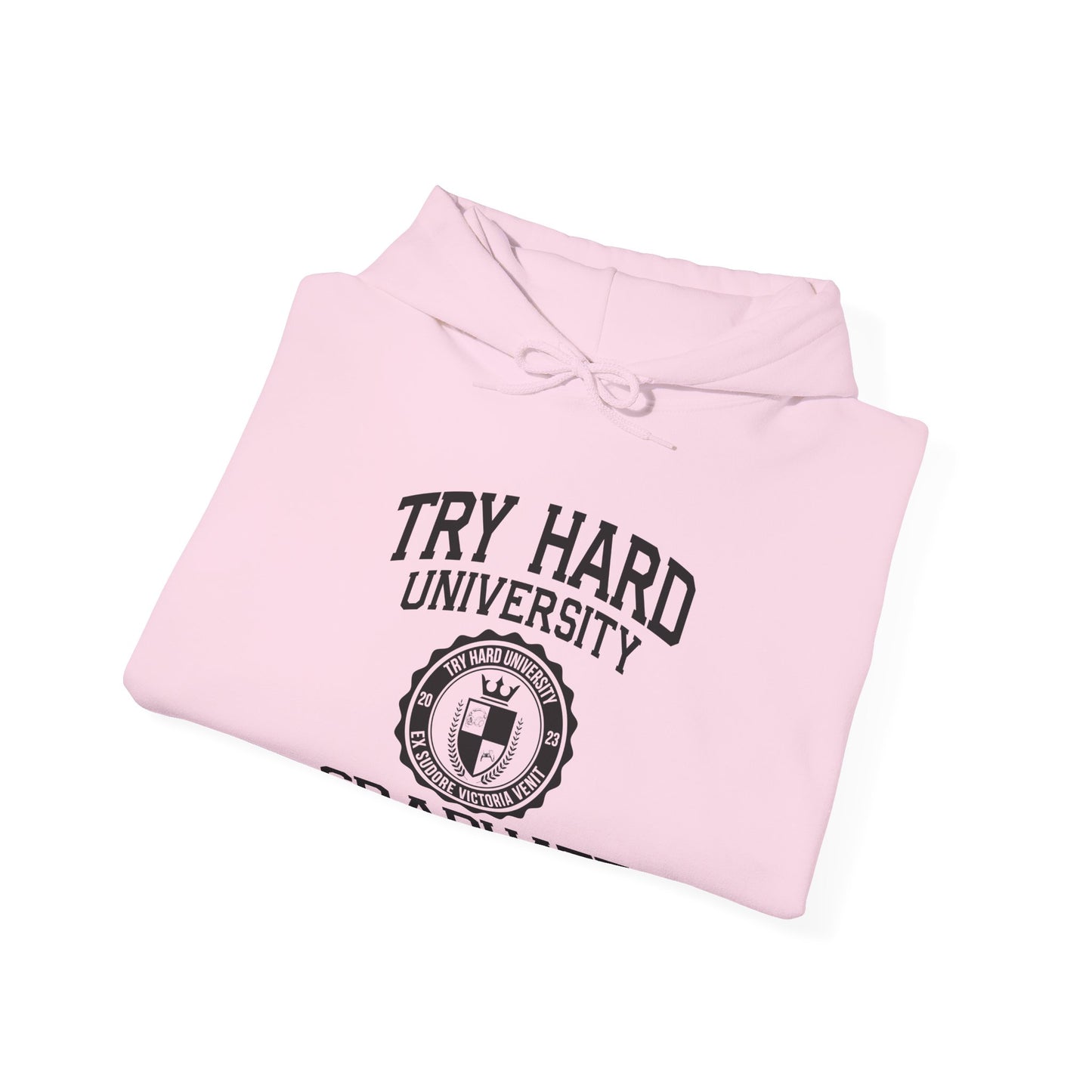 Try Hard University Graduate