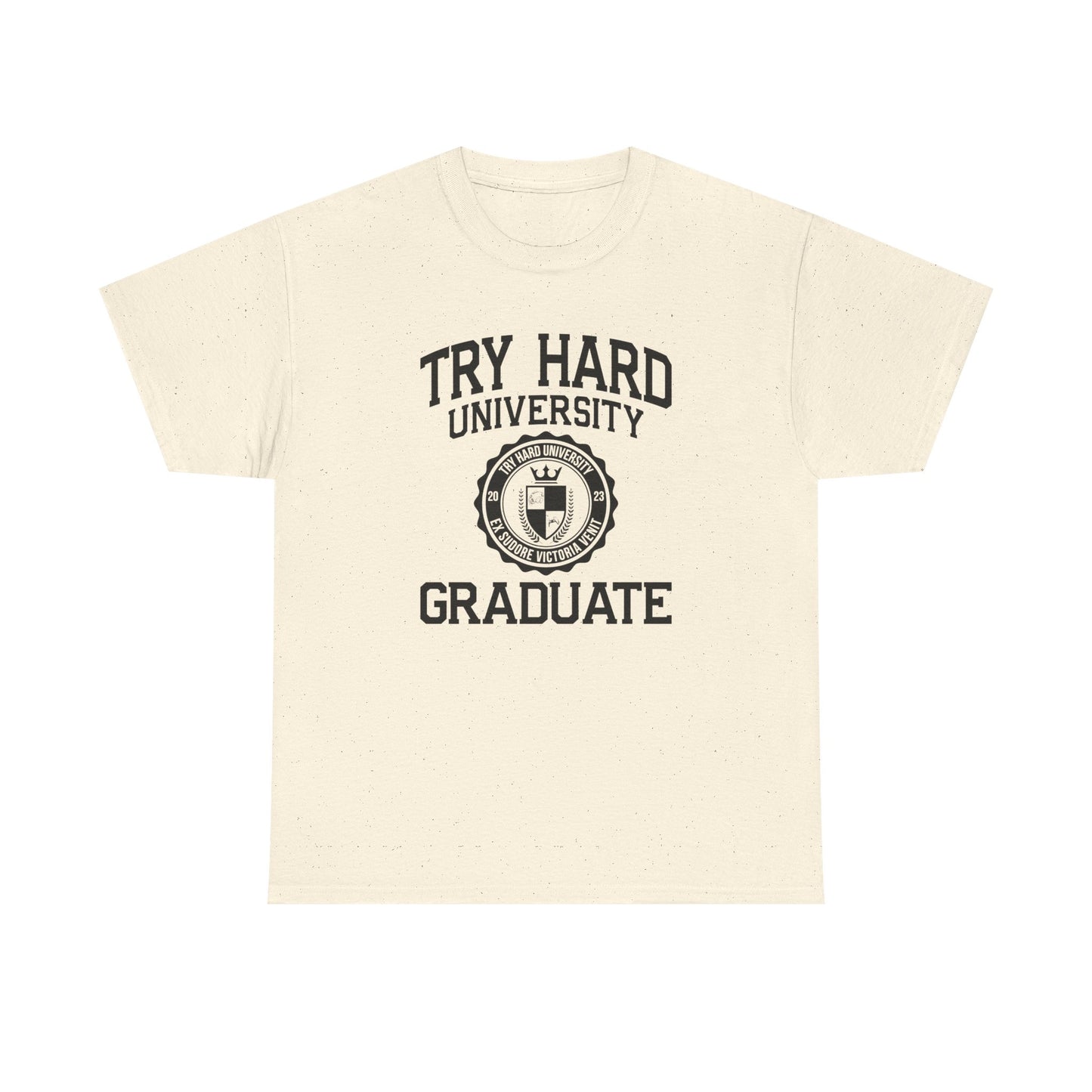 Try Hard University Graduate