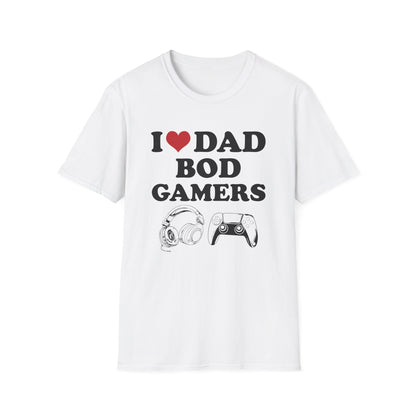 I Love Dad Bod Gamers