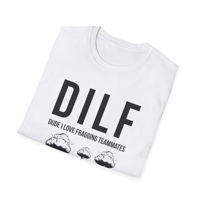 DILF, Dude I Love Fragging Teammates