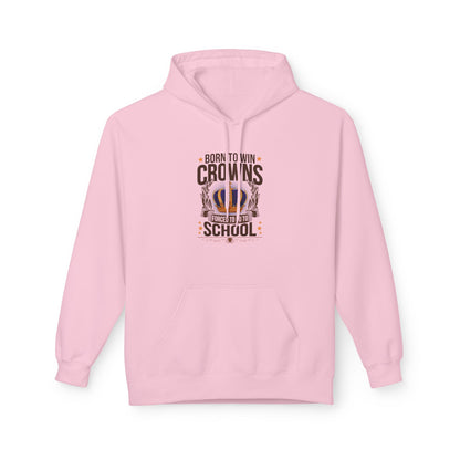 Born to Win Crowns — Forced to go to School