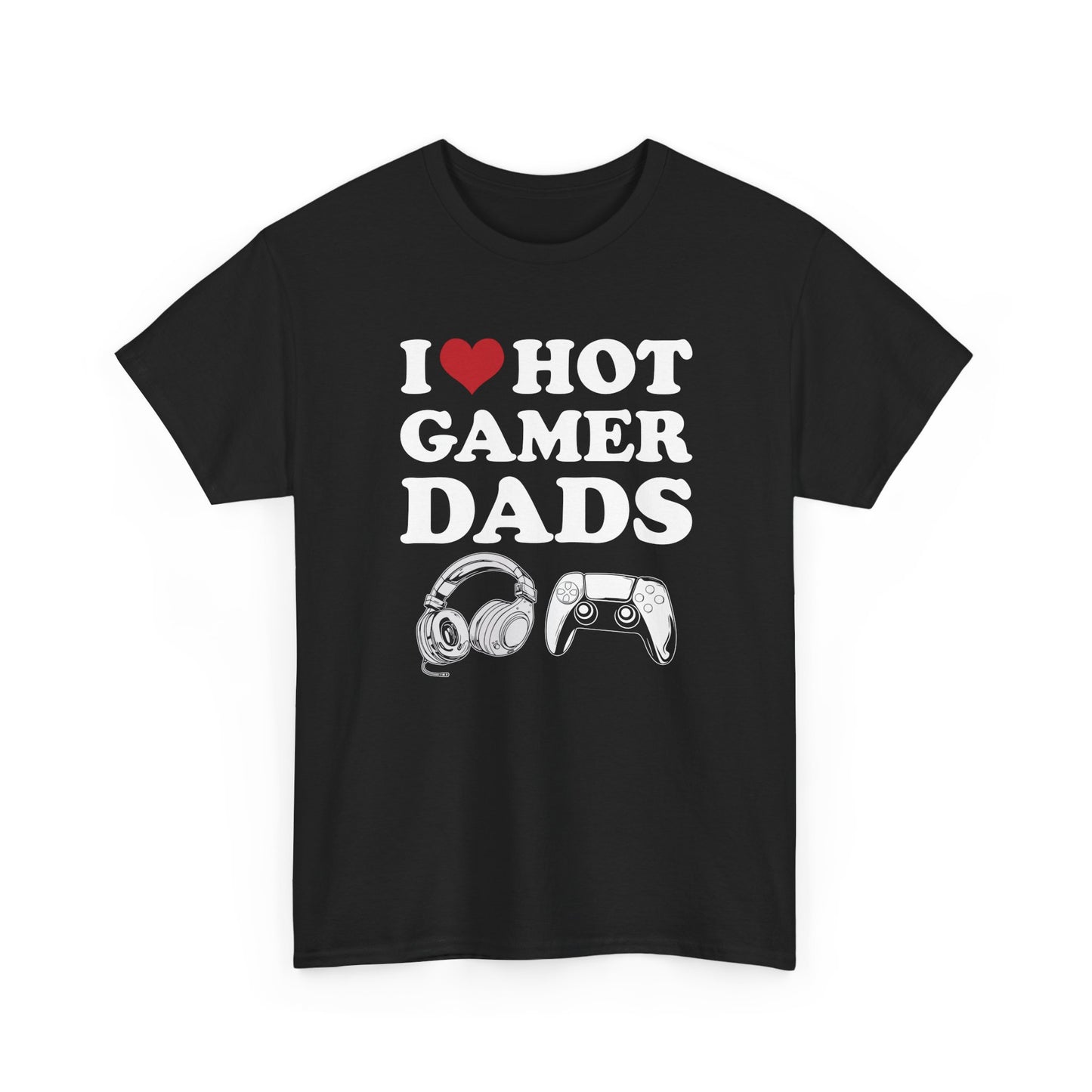 I Love Hot Gamer Dads