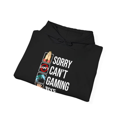 Sorry. Can't. Gaming. Bye. (Standard Version)