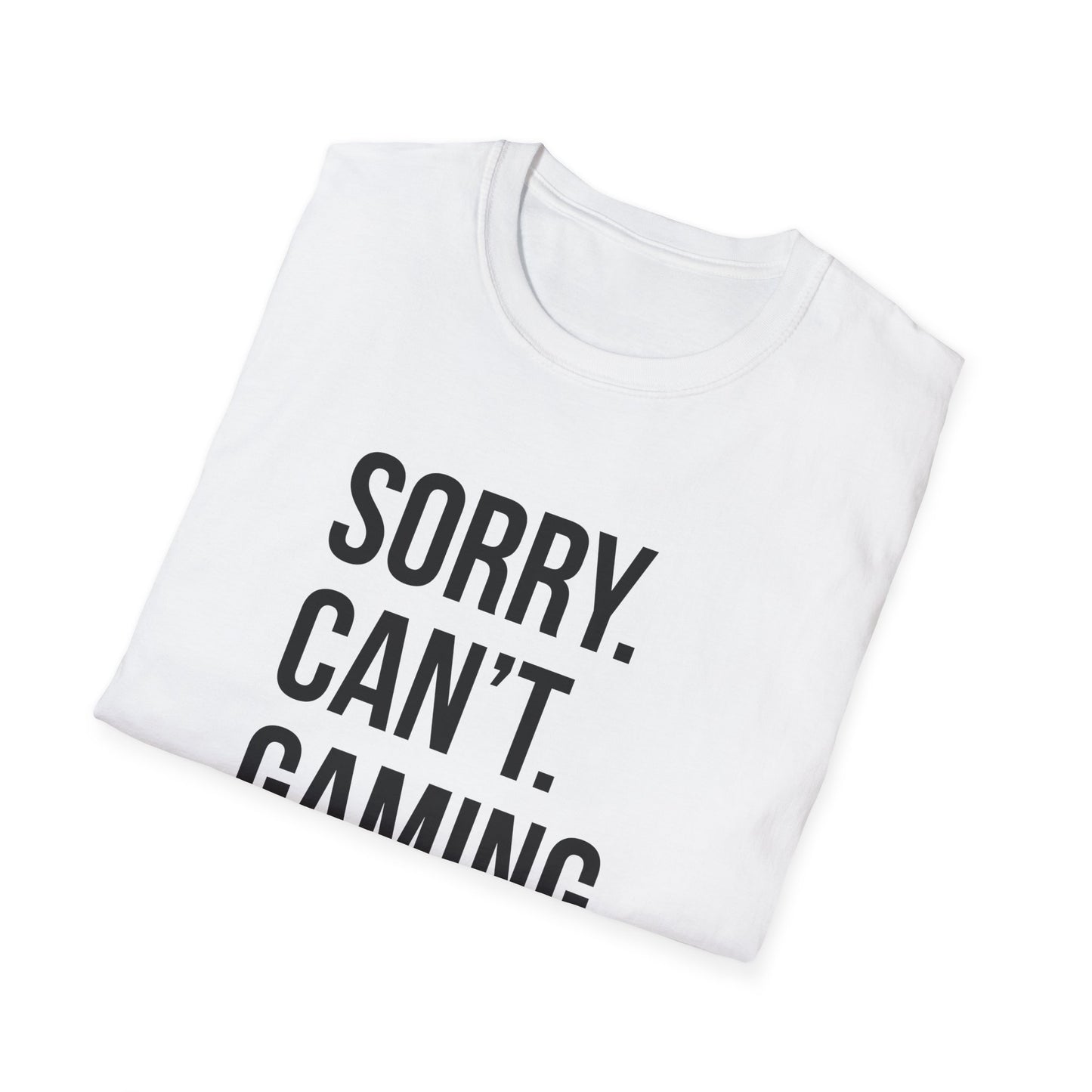 Sorry. Can't. Gaming. Bye. (Standard Version)