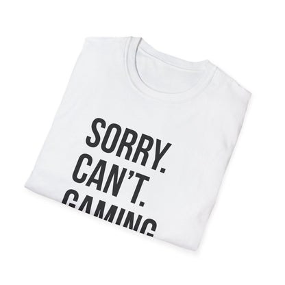 Sorry. Can't. Gaming. Bye. (Standard Version)