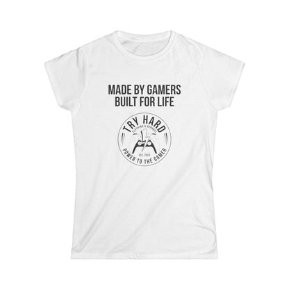 Made By Gamers, Built For Life (Try Hard Logo - Black & White)