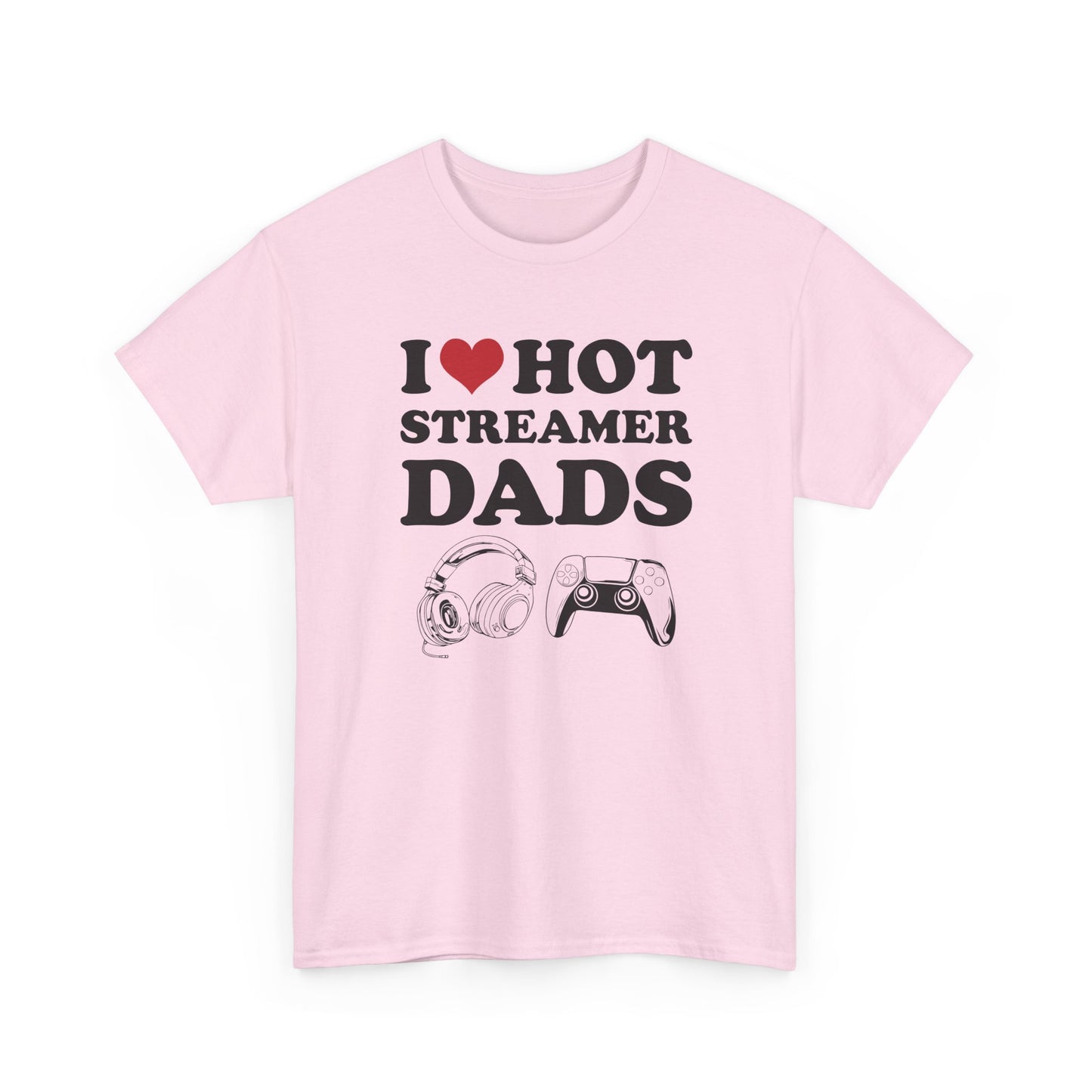 I Love Hot Streamer Dads