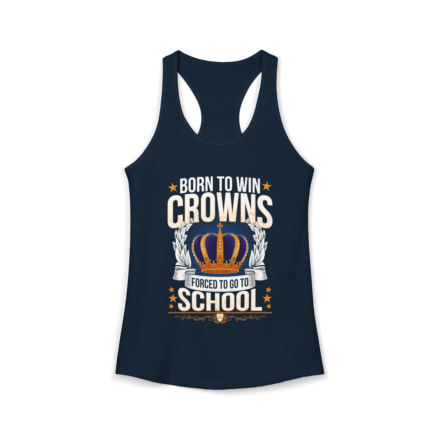Born to Win Crowns — Forced to go to School