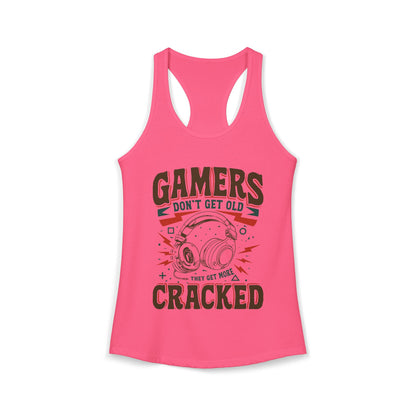 Gamers Don't Get Old They Get More Cracked