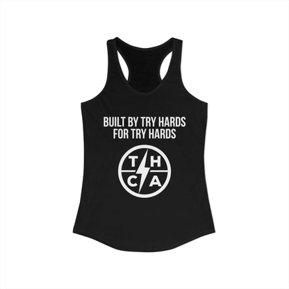 Built By Try Hards For Try Hards (THCA Logo)