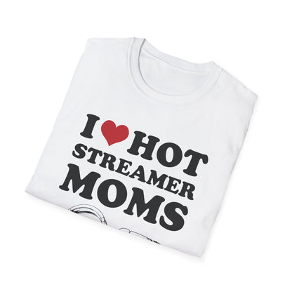 I Love Hot Streamer Moms
