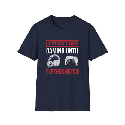 Attention: Gaming Until Further Notice