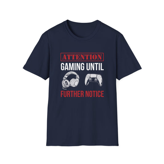 Attention: Gaming Until Further Notice