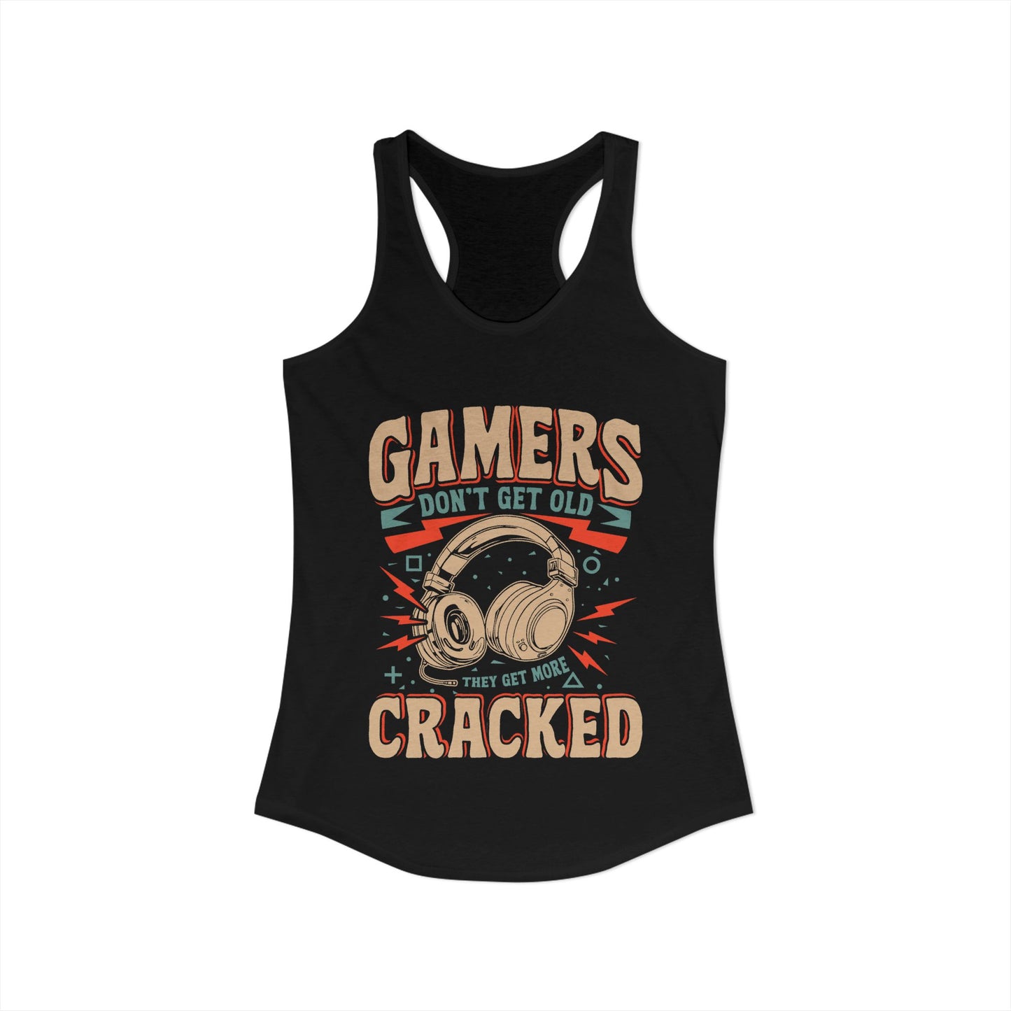 Gamers Don't Get Old They Get More Cracked