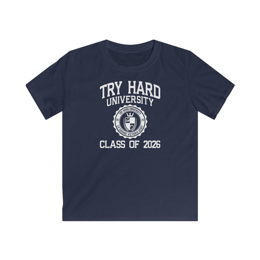 Try Hard University Class of 2026