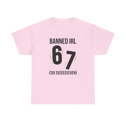 Banned IRL 6 7