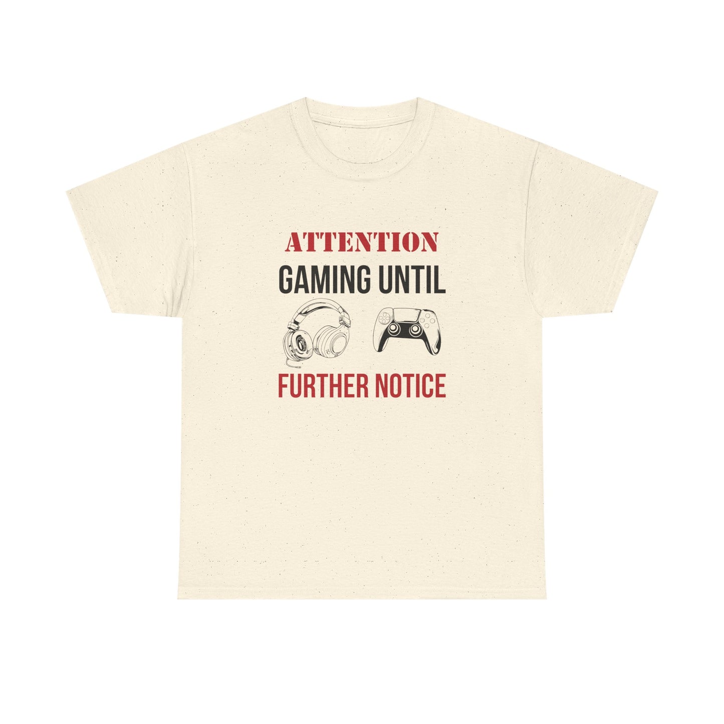Attention: Gaming Until Further Notice