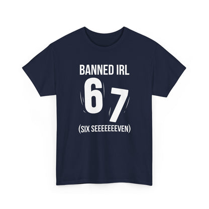 Banned IRL 6 7