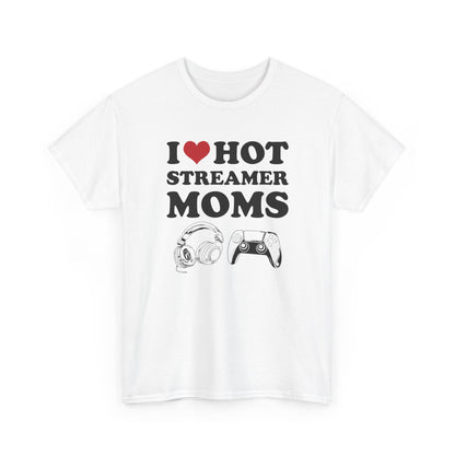 I Love Hot Streamer Moms
