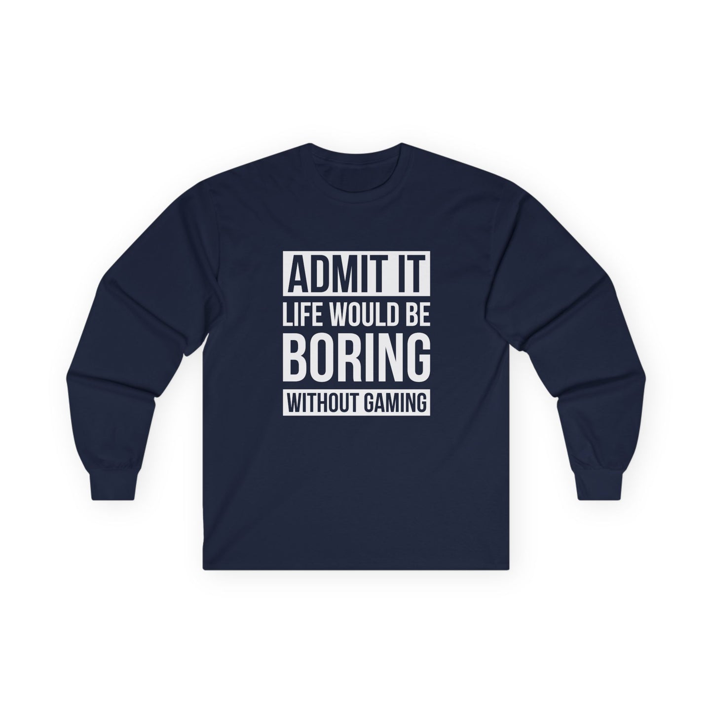 Admit It, Life Would Be Boring Without Gaming