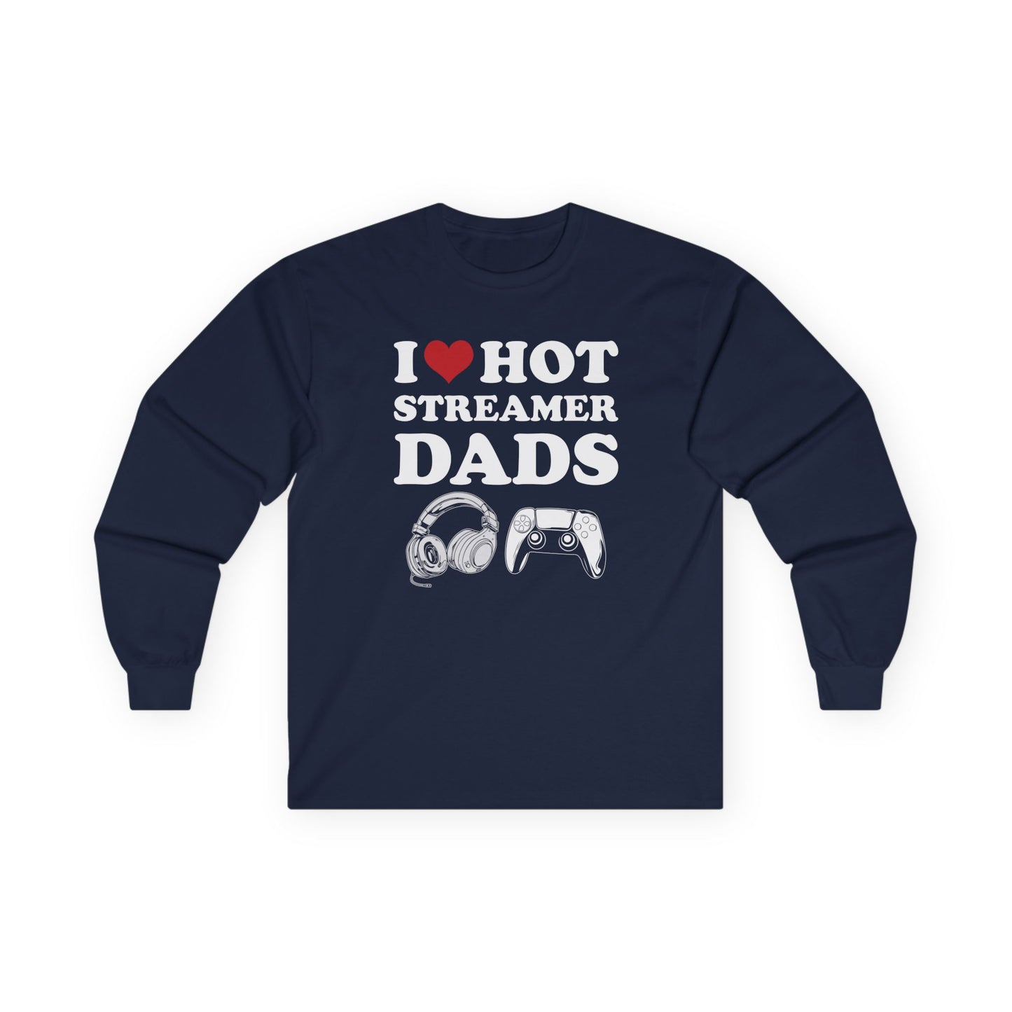I Love Hot Streamer Dads