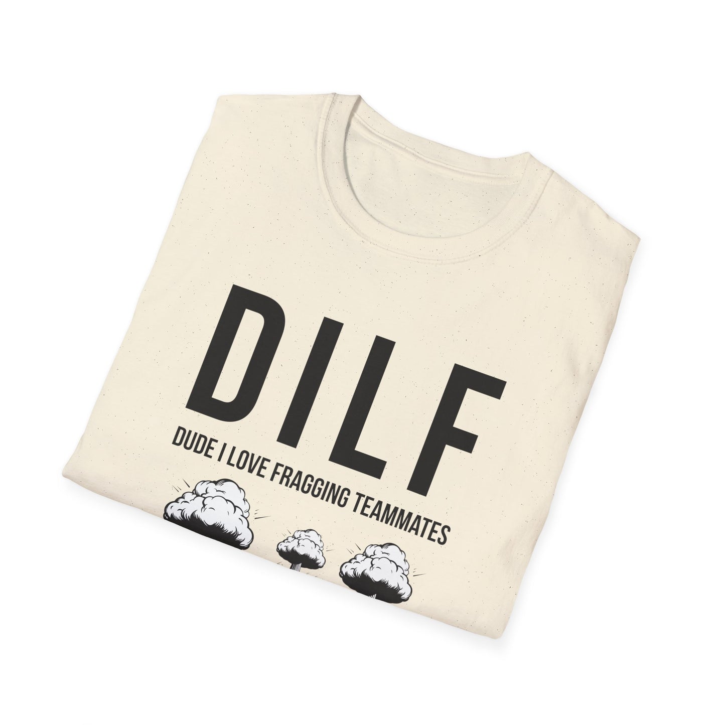 DILF, Dude I Love Fragging Teammates