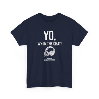Yo W's in the Chat!