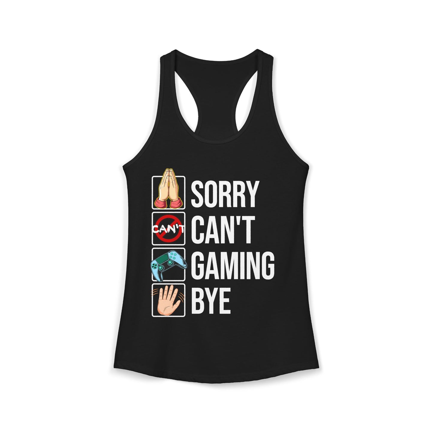 Sorry. Can't. Gaming. Bye. (Standard Version)