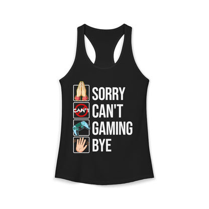 Sorry. Can't. Gaming. Bye. (Standard Version)