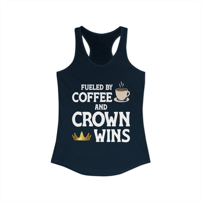Fueled by Coffee and Crown Wins