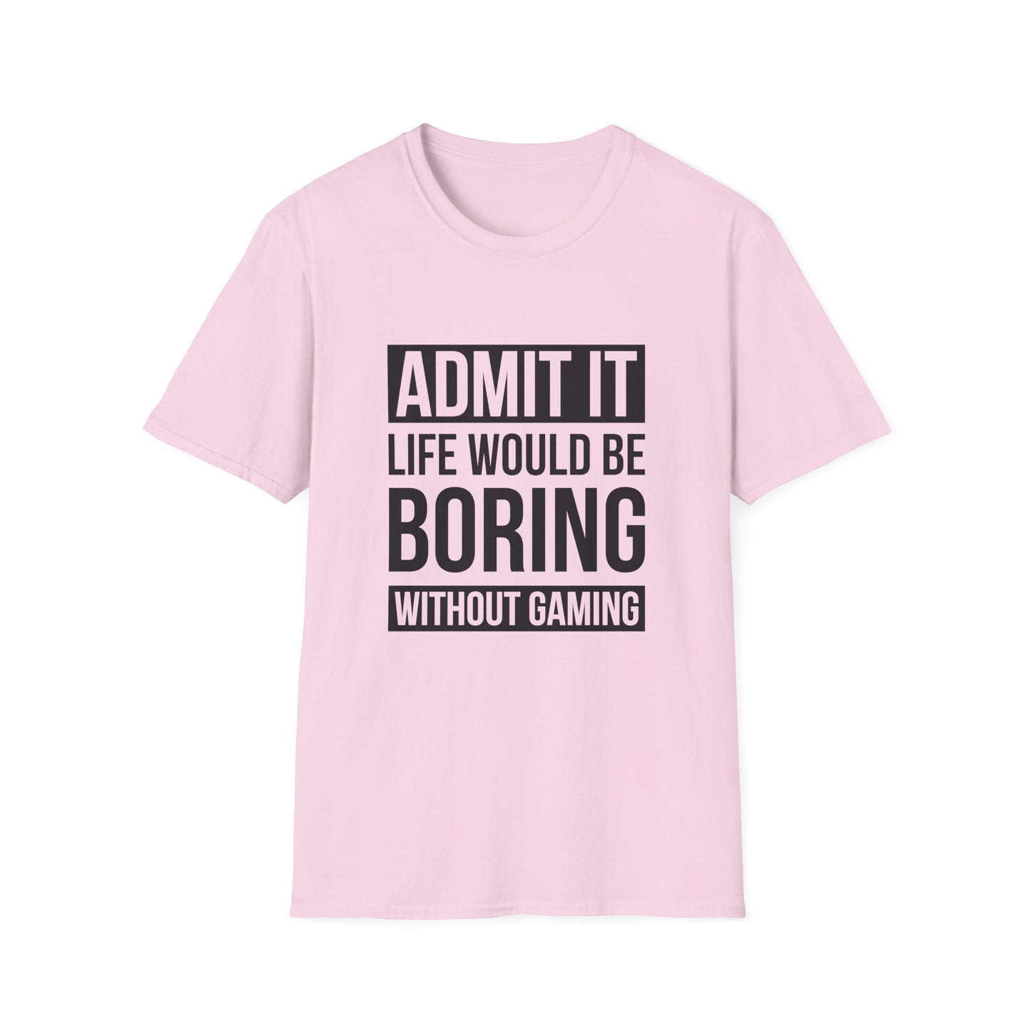 Admit It, Life Would Be Boring Without Gaming