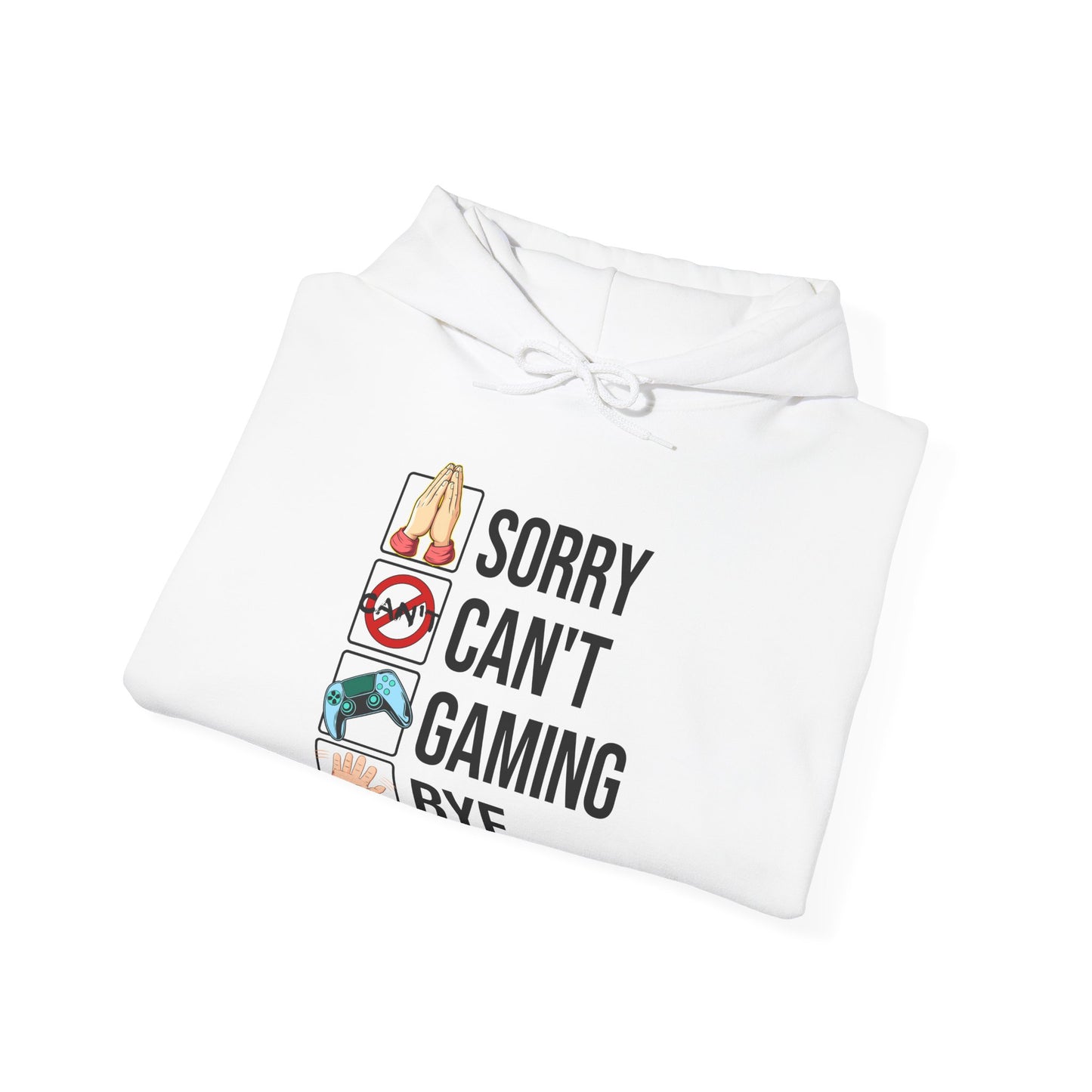 Sorry. Can't. Gaming. Bye. (Standard Version)