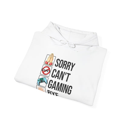 Sorry. Can't. Gaming. Bye. (Standard Version)
