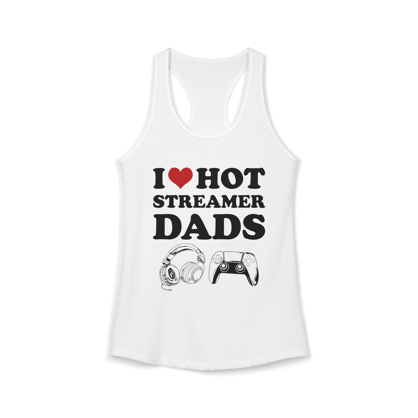 I Love Hot Streamer Dads