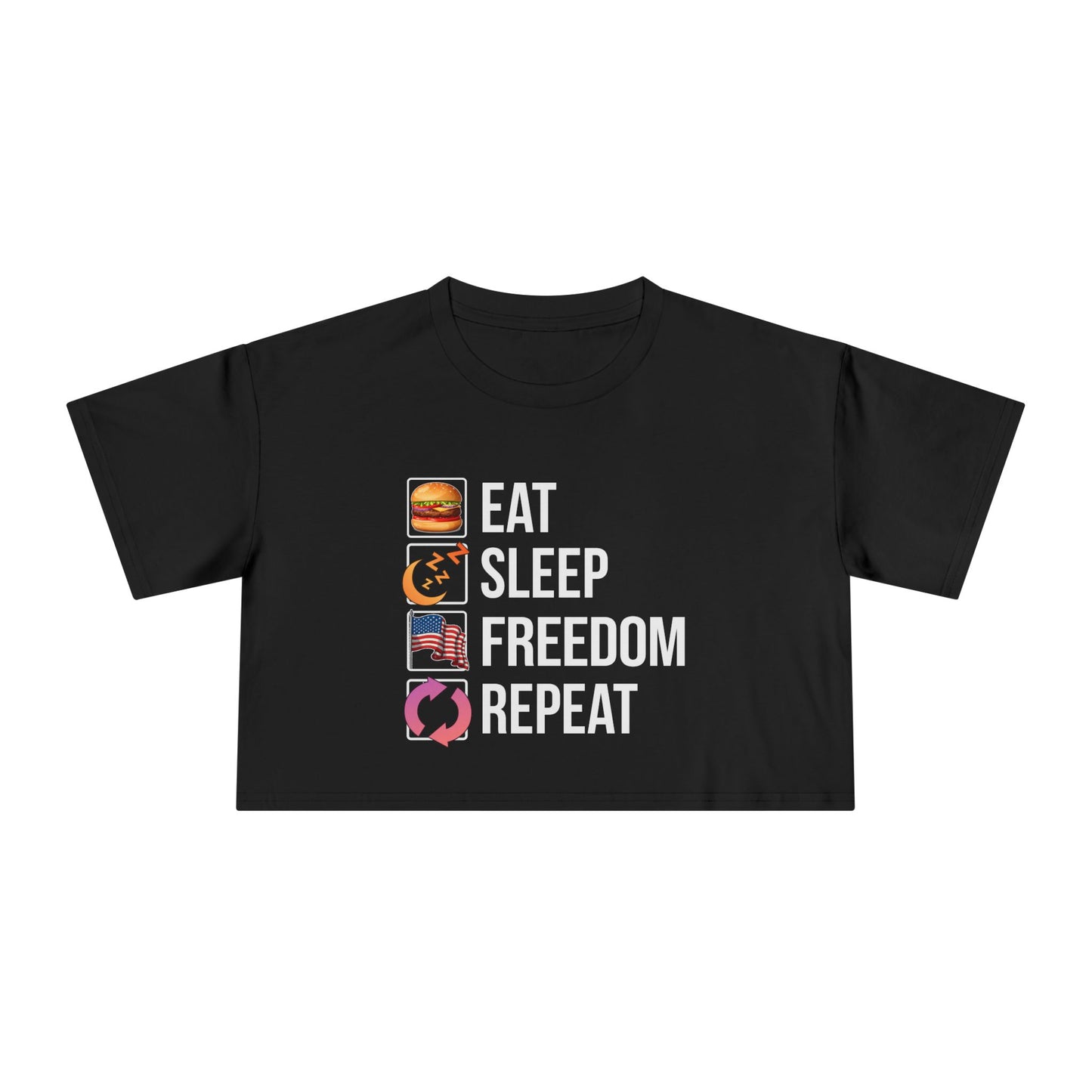 Eat. Sleep. Freedom. Repeat. Description