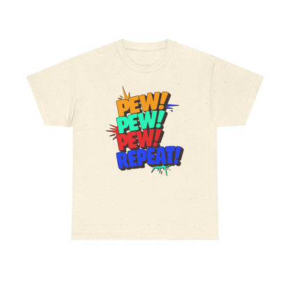 Pew Pew Pew Repeat