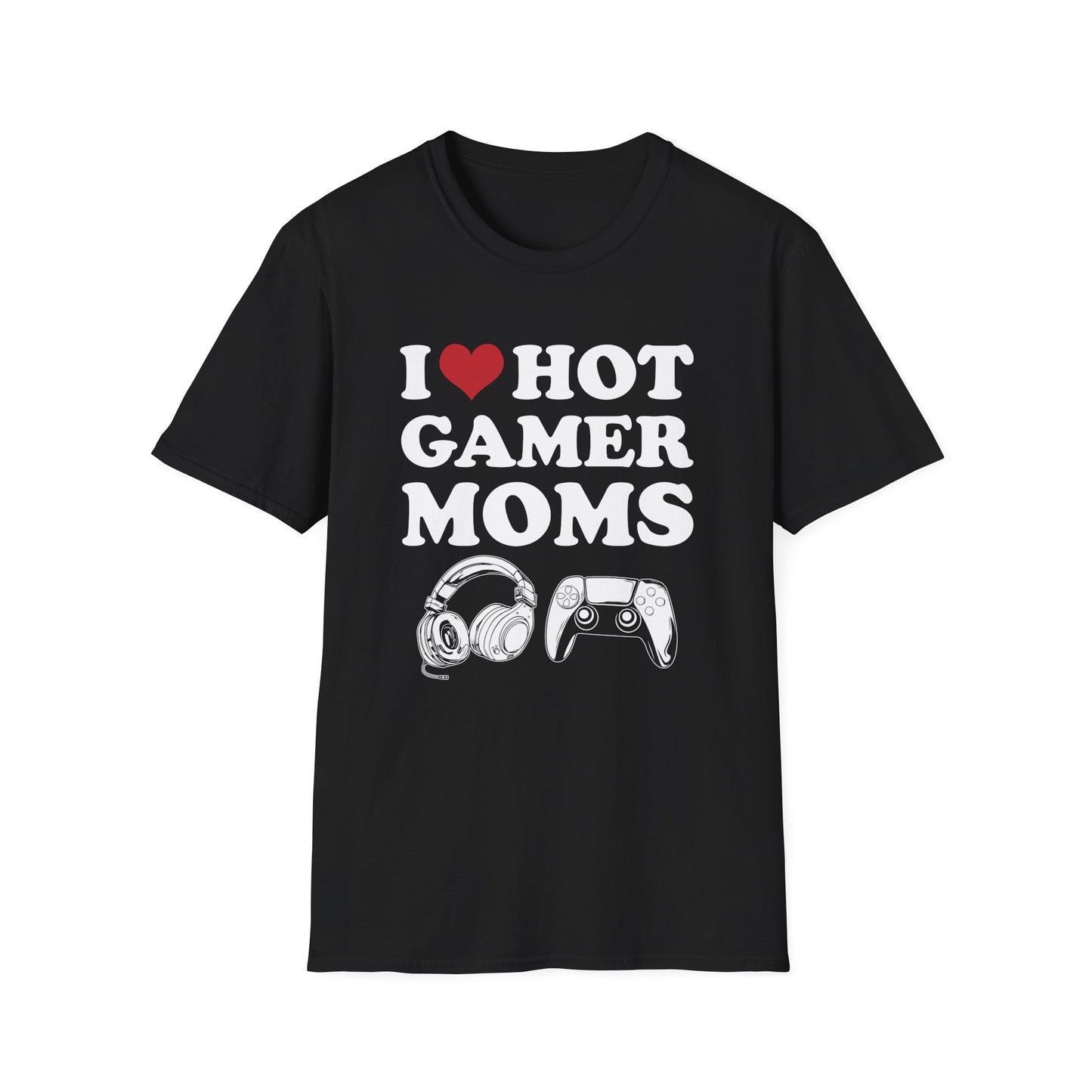 I Love Hot Gamer Moms