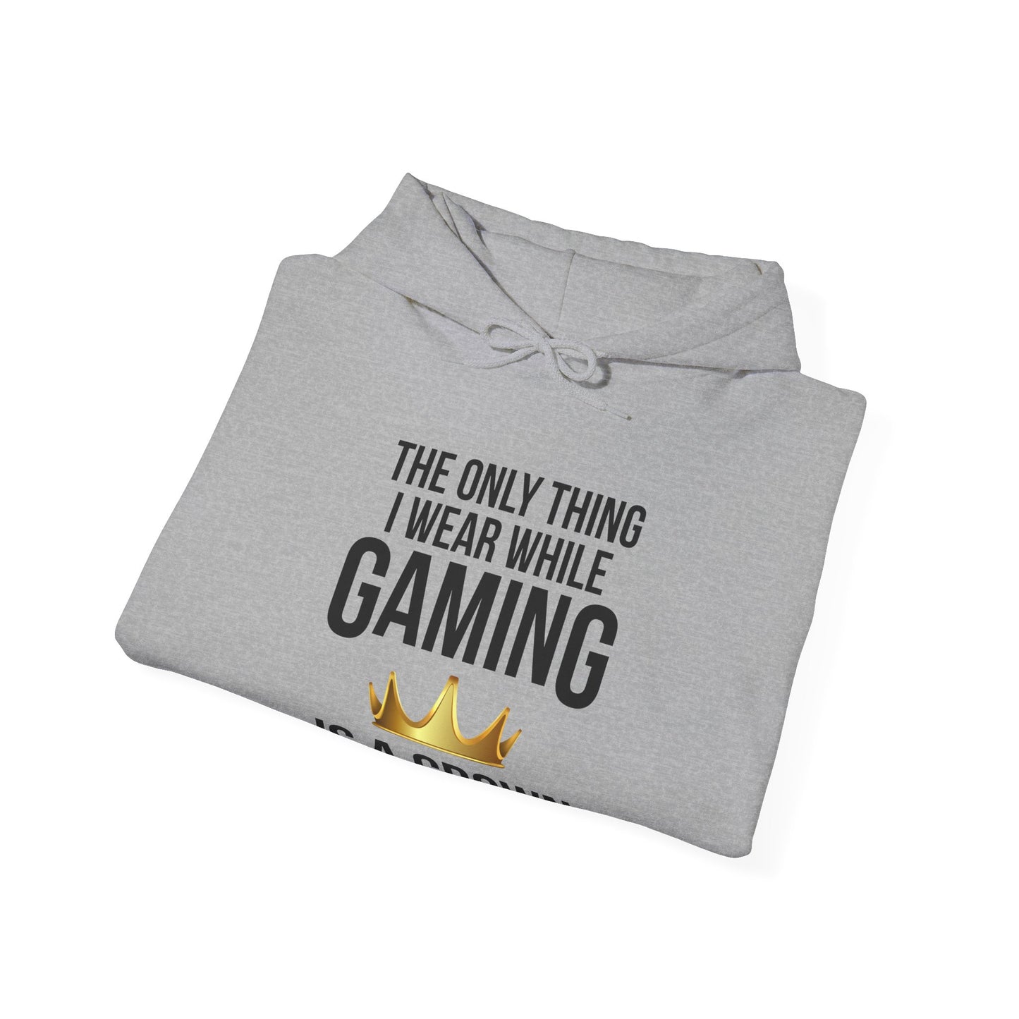 The Only Thing I Wear While Gaming is a Crown