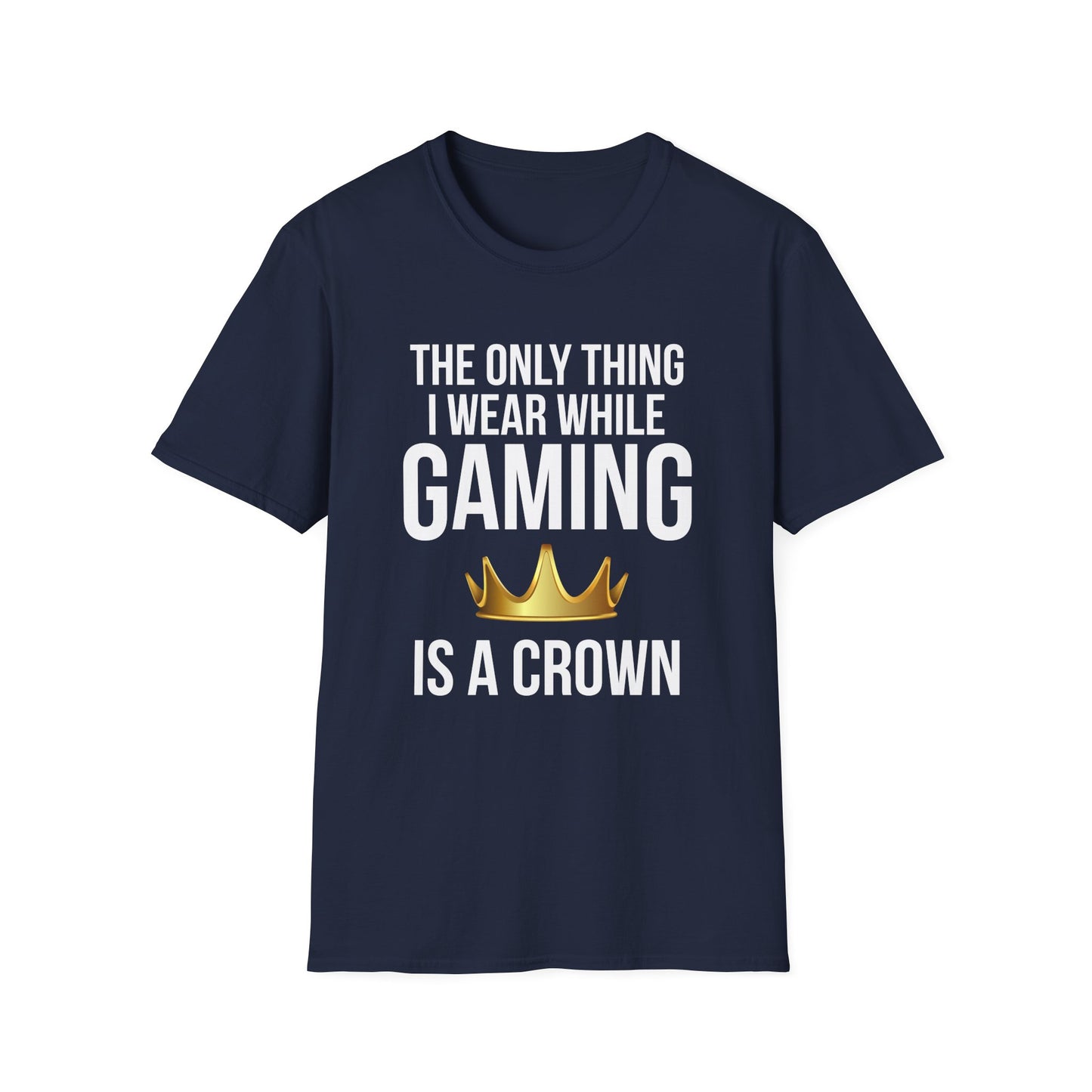 The Only Thing I Wear While Gaming is a Crown