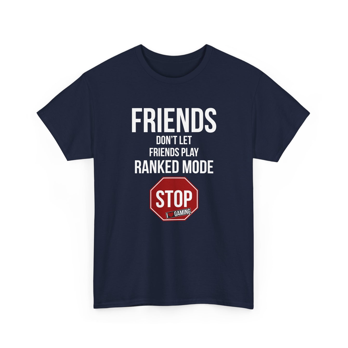Friends Don't Let Friends Play Ranked Mode