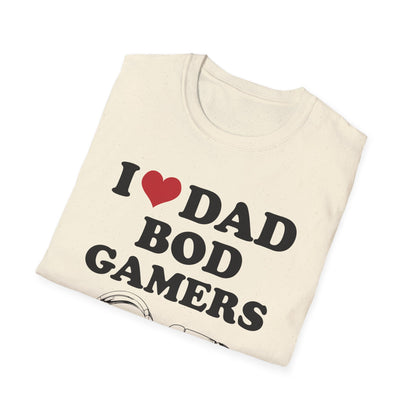 I Love Dad Bod Gamers