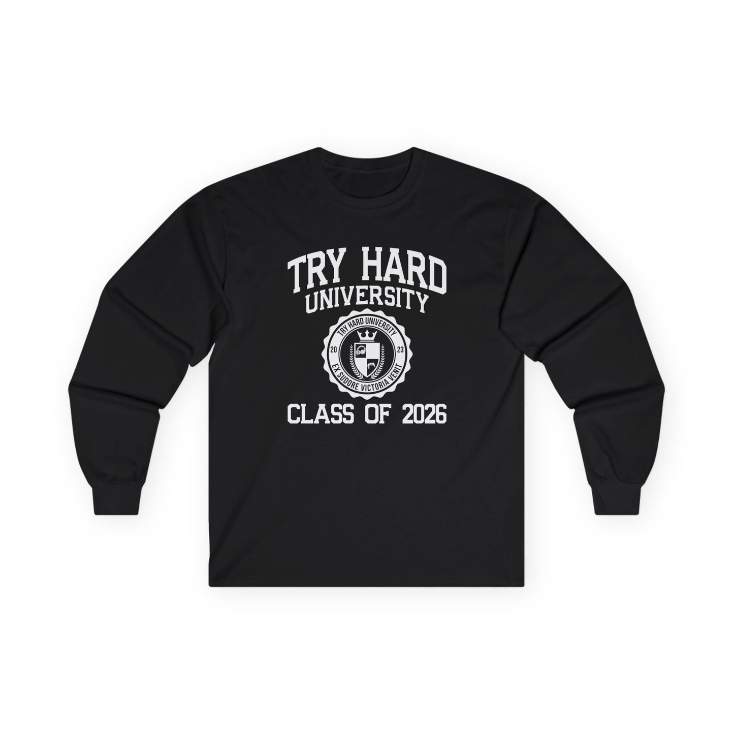 Try Hard University Class of 2026