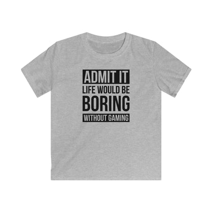 Admit It, Life Would Be Boring Without Gaming