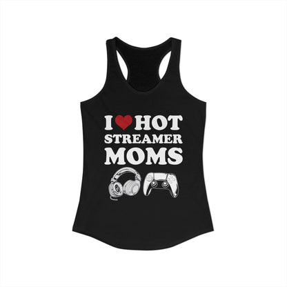I Love Hot Streamer Moms