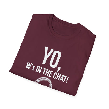 Yo W's in the Chat!